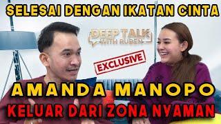 SELESAI DENGAN IKATAN CINTA AMANDA MANOPO KELUAR DARI ZONA NYAMAN  DEEP TALK WITH RUBEN