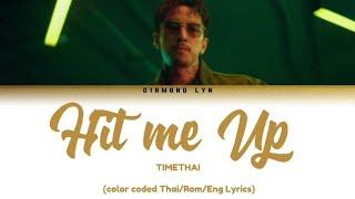 TIMETHAI - ‘HIT ME UP’ THAIROMENG LYRICS