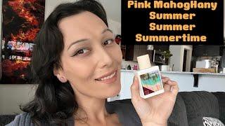 Summer Summer Summertime Pink MahogHany Fragrances