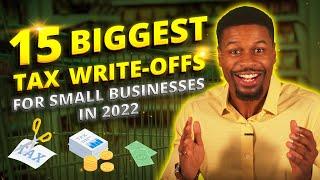15 Biggest Tax Write Offs for Small Businesses Best Tax Deductions 2024