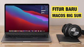 ️ 17+ Fitur Baru macOS Big Sur — Windows 10 Lewat..??