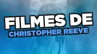 Os melhores filmes de Christopher Reeve