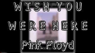 Pink Floyd - Wish you were here Cover