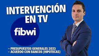 Presupuestos Generales 2023   Acuerdo Gobierno y Bancos - Intervención en FIBWI TV