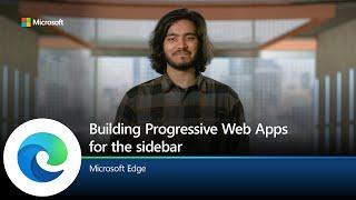 Microsoft Edge  Building Progressive Web Apps for the sidebar