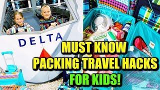 MUST-KNOW Travel Packing Hacks for Kids How to Pack + Carry On Essentials Flight & Road Trips