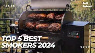 Best Smokers 2024  TOP 5 Best Smokers 2024