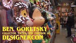 Ben Goretsky Collector Owner and Founder of Designercon