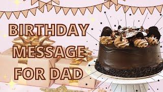 Happy Birthday Father  Birthday wishes  Birthday message for Dad
