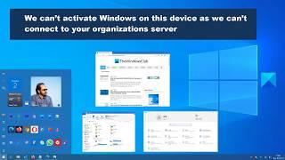 We can’t activate Windows on this device as we can’t connect to your organizations server
