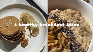 5 HEALTHY BREAKFAST IDEAS  sweet  aesthetic  addictive 