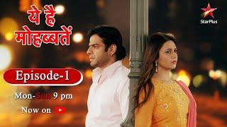 Ye Hai Mohabbatein-Season 1  Episode 1