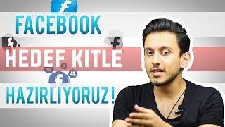 EN ETKİLİ Hedef Kitleyi Nasıl Hazırlarız? - Facebook Hedef Kitle İstatistikleri