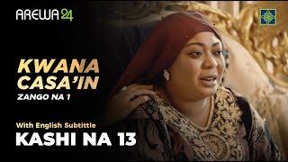 Kwana Casain  English Subtitles  Season 1  Episode 13