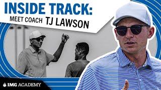 Unlocking Potential  Coach TJ Lawson IMG Academy Track & Field