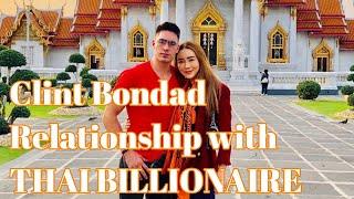 Clint Bondad relationship with Thai Billionare