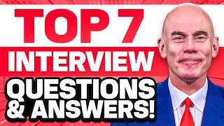 TOP 7 INTERVIEW QUESTIONS & ANSWERS How to PASS a JOB INTERVIEW INTERVIEW TIPS