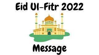 Eid Ul-Fitr 2022 message  All True Facts