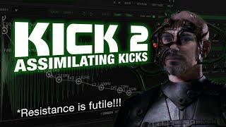 How To Assimilate Kicks in Kick 2 with Phil Johnston