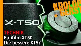 Fujifilm X-T50 - Die bessere XT-5?  Krolop&Gerst