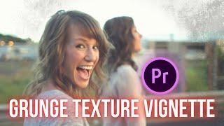 Add Grunge Texture Vignette to Videos in Adobe Premiere Pro  Premiere Pro Tutorials