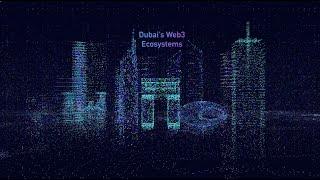 How Dubai is empowering the global Web3 agenda
