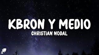 Christian Nodal - Kbron y Medio LetraLyrics