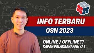 INFO TERBARU OSN 2023 OSN BAKAL ONLINE ATAU OFFLINE YA?? KAPAN OSN 2023?  PERSIAPAN OSK 2023