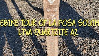 Ebike tour of LaPosa South LTVA