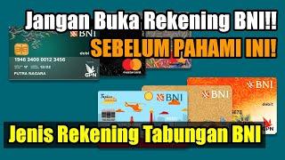 Jangan Buka Rekening BNI Sebelum Pahami Ini Jenis Rekening Tabungan BNI Termurah