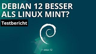 Nach 10 Wochen Debian Nutzung - Ist es besser als Linux Mint? Testbericht