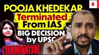 UPSC Cancels IAS Selection of Officer Pooja Khedkar  UPSC Scam  Fake Certificates