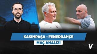 Kasımpaşa - Fenerbahçe Maç Önü Analizi  Serkan Akkoyun