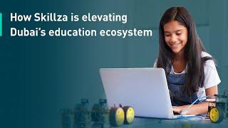 How Skillza is elevating Dubai’s education ecosystem