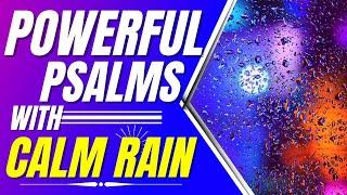 Powerful psalms with Calm Rain Psalm 91 Psalm 23 Bible verses for sleep with Gods Word