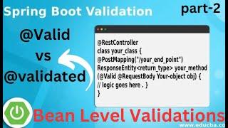 Valid vs Validated In Spring Validations Bean validations in Spring Boot  Spring Boot Validations