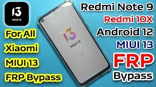 Redmi Note 9 FRP Bypass MIUI 13 Android 12 Redmi 10 4G FRP Bypass MIUI 13 #redminote9 #redmi10x