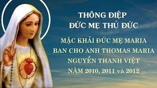 Thông Điệp Đức Mẹ Maria Ban Cho Anh Thomas Maria Nguyễn Thanh Việt - Năm 2010 2011 và 2012