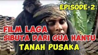 Film laga Indonesia  SIBUTA dari gua hantu episode 2