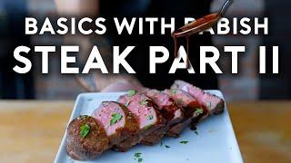 Steak Filet NY Strip & Flank  Basics with Babish