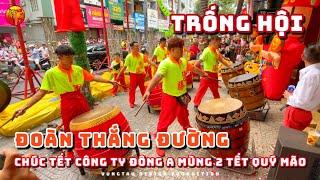 2023  ĐOÀN THẮNG ĐƯỜNG  越南團勝堂龍獅團  TRỐNG HỘI  CHÚC TẾT CTY ĐÔNG A  MÚA LÂN TẾT QUÝ MÃO