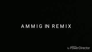 Ammi G Remix Song.-Ammi g new Video viral