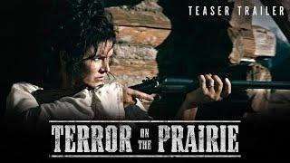 Terror on the Prairie  Official Teaser Trailer