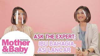 Ask The Expert Ibu Bahagia ASI Lancar