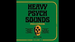 HEAVY PSYCH SOUNDS RECORDS Sampler Volume II New Full Album 2017