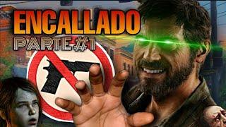 ENCALLADO SIN ARMAS PARTE #1 - The Last Of Us