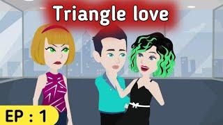 Triangle love part 1    English stories   Learn English  Sunshine English