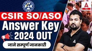 CSIR SO ASO Answer Key 2024 Out How to Check CSIR SO ASO Answer Key