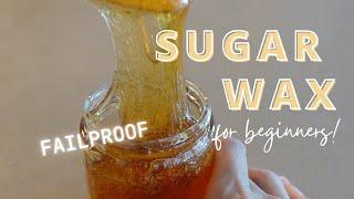 FAILPROOF EASY Sugar Wax Recipe for BEGINNERS #hairremoval #sugarwax #beautyhack #DIY #sugaring