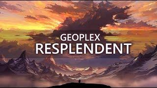 Geoplex - Resplendent